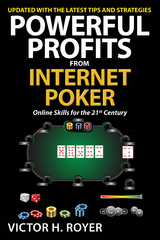 Powerful Profits From Internet Poker - Victor H Royer