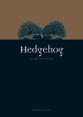 Hedgehog -  Hugh Warwick