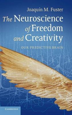 Neuroscience of Freedom and Creativity