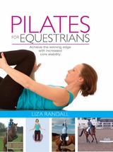 Pilates for Equestrians -  Liza Randall