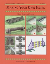 Making Your Own Jumps -  MARY GORDON-WATSON