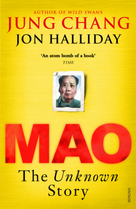Mao: The Unknown Story -  Jung Chang,  Jon Halliday