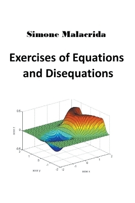 Exercises of Equations and Disequations - Simone Malacrida