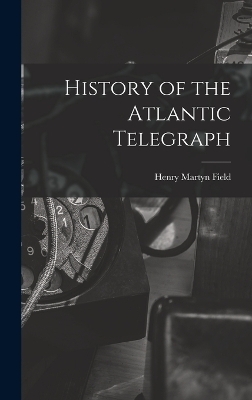 History of the Atlantic Telegraph