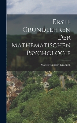 Erste Grundlehren der Mathematischen Psychologie
