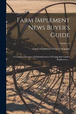 Farm Implement News Buyer's Guide - 