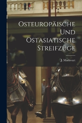 Osteuropäische und Ostasiatische Streifzüge