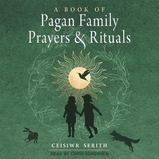 A Book of Pagan Family Prayers and Rituals