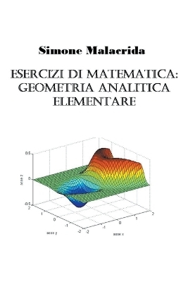 Esercizi di matematica - Simone Malacrida