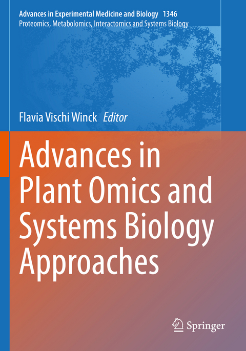 Advances in Plant Omics and Systems Biology Approaches - 