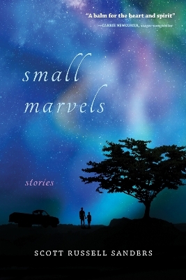 Small Marvels - Scott Russell Sanders