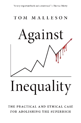 Against Inequality - Tom Malleson
