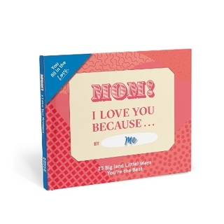 Knock Knock Mom, I Love You Because … Book Fill in the Love Fill-in-the-Blank Book & Gift Journal