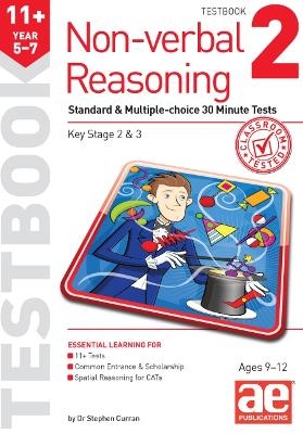 11+ Non-verbal Reasoning Year 5-7 Testbook 2 - Dr Stephen C Curran