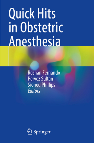 Quick Hits in Obstetric Anesthesia