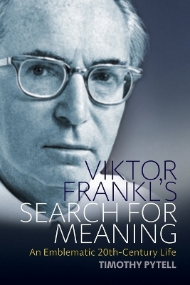 Viktor Frankl's Search for Meaning