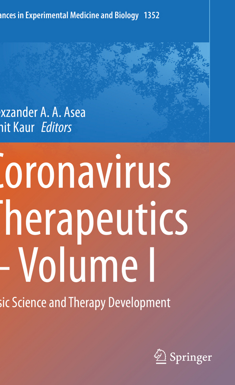 Coronavirus Therapeutics &ndash; Volume I - 