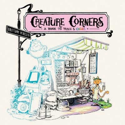 Creature Corners - Brittany Meredith