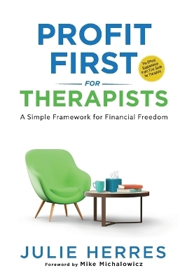 Profit First for Therapists - Julie Herres