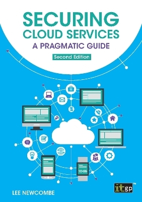 Securing Cloud Services - A pragmatic guide - Lee Newcombe