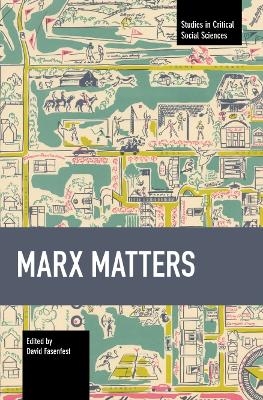Marx Matters