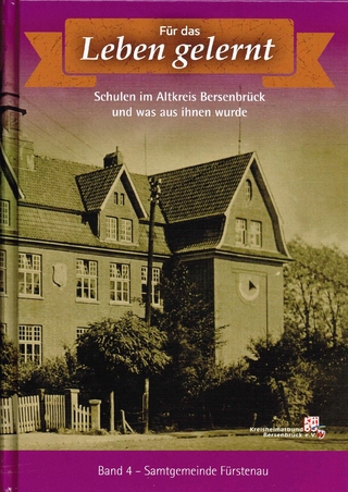 Für das Leben gelernt - Fürstenau