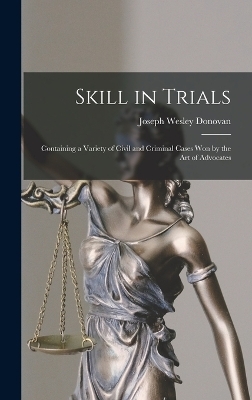 Skill in Trials - Joseph Wesley Donovan