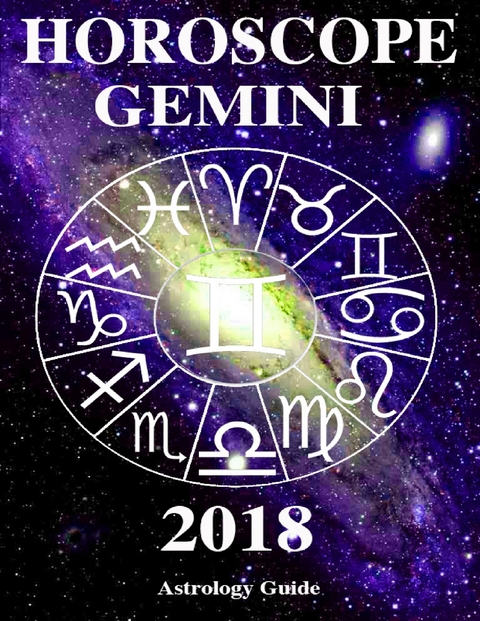 Horoscope 2018 - Gemini -  Astrology Guide
