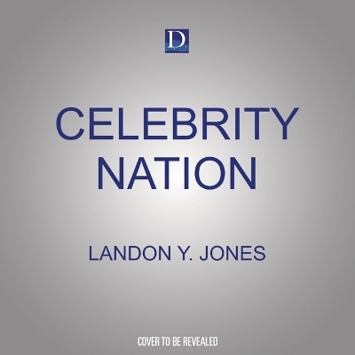 Celebrity Nation - Landon Y Jones