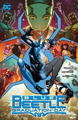 Blue Beetle: Graduation Day - Josh Trujillo, Adrian Gutierrez