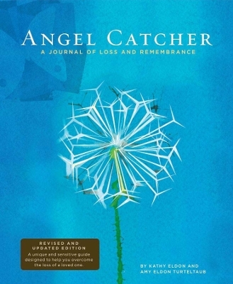 Angel Catcher: a Grieving Journal - 