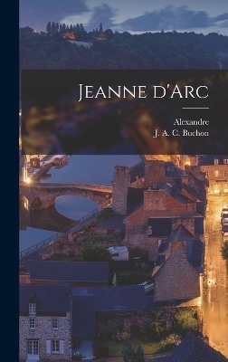 Jeanne d'Arc - Alexandre Dumas