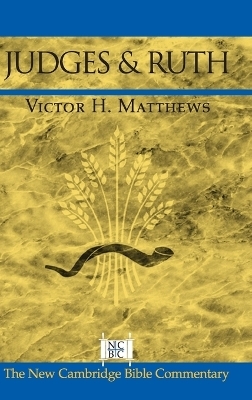 Judges and Ruth - Victor H. Matthews