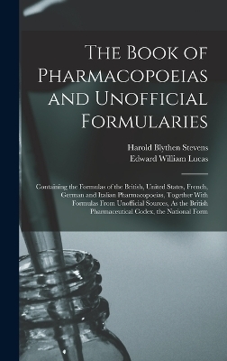 The Book of Pharmacopoeias and Unofficial Formularies