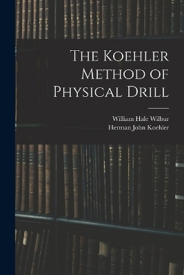 The Koehler Method of Physical Drill