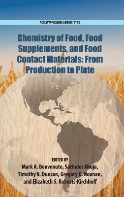 Chemistry of Food, Food Production, and Food Contact Materials - 