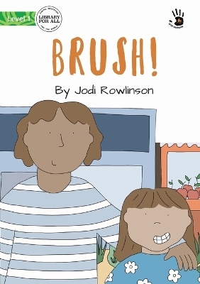 Brush! - Our Yarning - Jodi Rowlinson