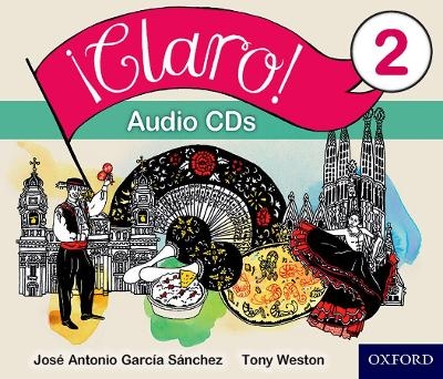 &iexcl;Claro! 2 Audio CDs - Tony Weston, Jos&eacute; Antonio Garc&iacute;a S&aacute;nchez