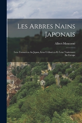 Les Arbres Nains Japonais - Albert Maumen&eacute;