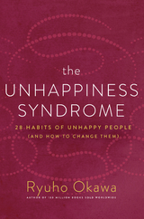 Unhappiness Syndrome -  Ryuho Okawa