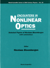 ENCOUNTERS IN NONLINEAR OPTICS (V16) - 