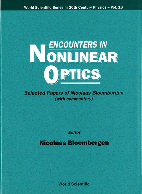 ENCOUNTERS IN NONLINEAR OPTICS (V16) - 