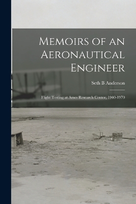 Memoirs of an Aeronautical Engineer - Seth B Anderson