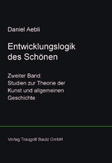 Entwicklungslogik des Sch&ouml;nen - Daniel Aebli