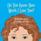 Do You Know How Much I Love You? -  Suzanne Dutta