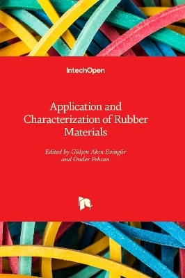 Application and Characterization of Rubber Materials - 