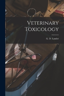 Veterinary Toxicology - 