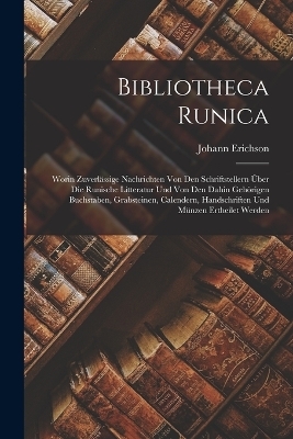 Bibliotheca Runica - Johann Erichson