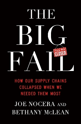 The Big Fail - Bethany McLean, Joe Nocera