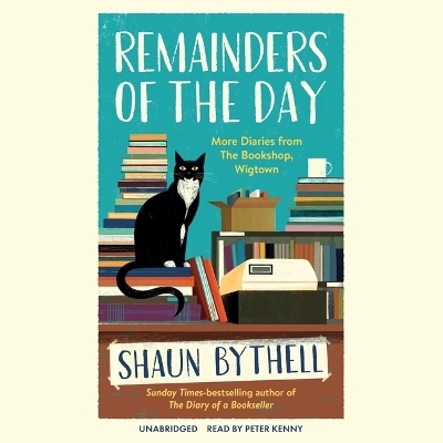 Remainders of the Day - Shaun Bythell